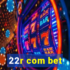 22r com bet